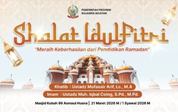 Pemprov Sulsel Gelar Shalat Idul Fitri di Masjid Kubah 99, Usung Tema “Meraih Keberhasilan dari Pendidikan Ramadan”