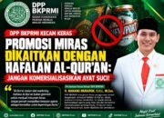 DPP BKPRMI Kecam Keras Promosi Miras Dikaitkan dengan Hafalan Al-Qur’an: Jangan Komersialisasikan Ayat Suci!